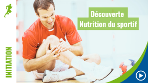 INITIATION - Nutrition du sportif