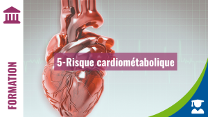 Module 5 - Risque cardiométabolique