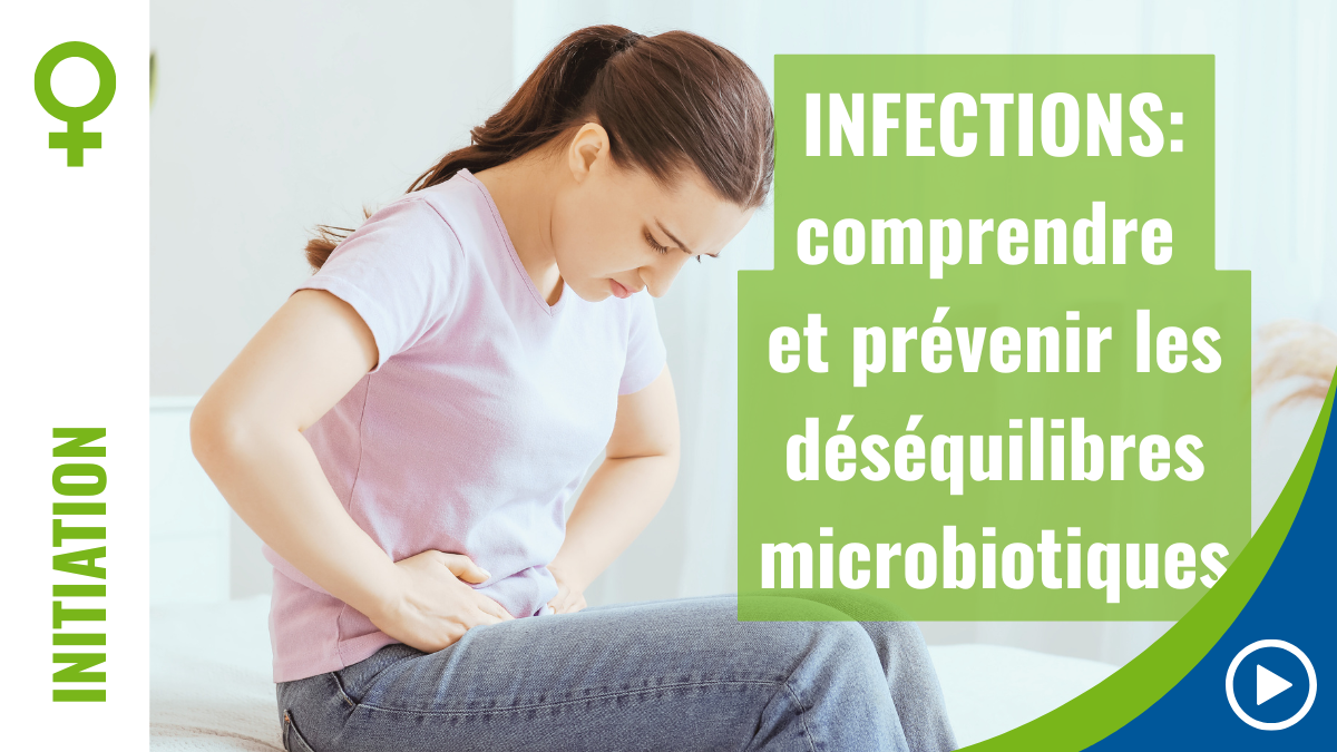 INFECTIONS urinaires et vaginales : Comprendre et prévenir les déséquilibres microbiotiques